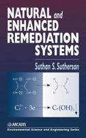 Natural and Enhanced Remediation Systems (Geraghty & Miller Environmental Science and Engineering Series.) 1566702828 Book Cover