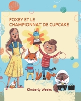 FOXEY ET LE CHAMPIONNAT DE CUPCAKE B08GLSY8RC Book Cover