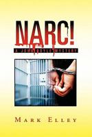 Narc!: A John Doyle Mystery 1462887678 Book Cover