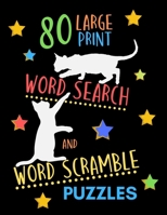 80 Large Print Word Search And Word Scramble Puzzles: Perfect Brain Exercise And Relaxation Therapy. Large Size. Adjective Words Theme. Cat Silhouettes On Black Book Cover. 1679743813 Book Cover