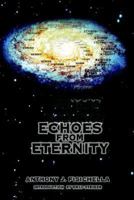 Echoes From Eternity 1418405159 Book Cover