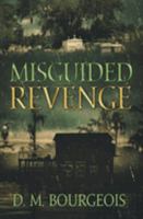 Misguided Revenge 1735782327 Book Cover