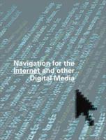 Navigation for the Internet and Other Digital Media 288479011X Book Cover