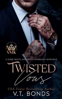 Twisted Vows (Vicious Mafia Kings) B0DZR1DYKZ Book Cover