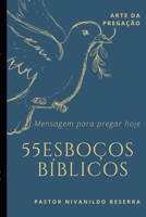 55 Esbo�os B�blicos: Pastor Nivanildo B08C8Z8LH3 Book Cover