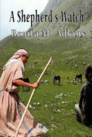 A Shepherd's Watch 1424169011 Book Cover