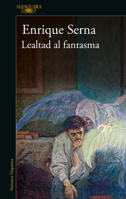 Lealtad Al Fantasma 6073816391 Book Cover