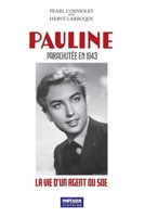 Pauline - Parachutée en 1943: La vie d'un agent du SOE 249328948X Book Cover