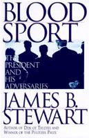 Blood Sport: The Truth Behind the Scandals in the Clinton White House 0684831392 Book Cover