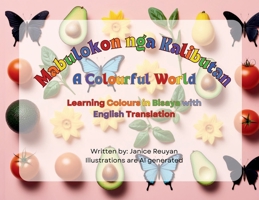 Mabulokon Nga Kalibutan (A Colourful World) 1067005250 Book Cover