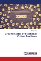 Ground States of Fractional Critical Problems 6205510944 Book Cover