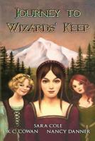Journey to Wizards' Keep 0692087680 Book Cover