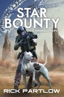 Star Bounty: Absolution B0B3M5YK5F Book Cover