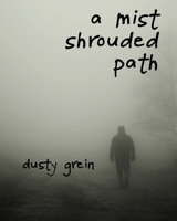 a mist shrouded path 1949398986 Book Cover