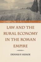 Law and the Rural Economy in the Roman Empire 0472115820 Book Cover