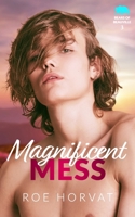 Magnificent Mess (Bears of Beauville) B0GNTWKFML Book Cover