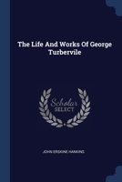 The Life And Works Of George Turbervile 1021513695 Book Cover