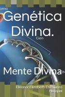 Genética Divina.: Mente Divina 9996706915 Book Cover