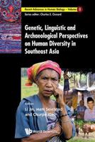 Genetic Linguistic Archaeological Perspectives on Human Diversity in Southeast Asia 9810247842 Book Cover