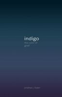 indigo: the color of grief 1737664968 Book Cover
