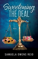 Sweetening the Deal: A Blackwell & Blackwell Romance B0GN99JMNH Book Cover