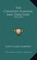 The Canadian Almanac and Directory 1894 1378832884 Book Cover