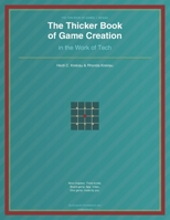 The Thicker Book of Games: Creation in the Work of Tech B0H7NT59HR Book Cover