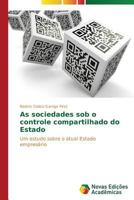 As Sociedades Sob O Controle Compartilhado Do Estado 3639692640 Book Cover