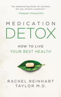 Medication Detox: How to Live Your Best Health 1642799416 Book Cover