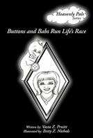 Buttons and Babs Run Life's Race: Heavenly Pals Series 1456767933 Book Cover