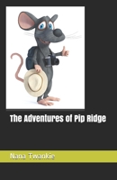 The Adventures of Pip Ridge 1673773540 Book Cover