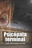 Psicópata terminal B09DJ7PQ64 Book Cover