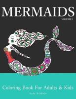 Mermaids: Coloring Book for Adults & Kids, Volume 1 1523829141 Book Cover