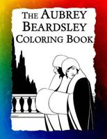 The Aubrey Beardsley Coloring Book (Historic Images, #9) 1943476330 Book Cover