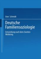 Deutsche Familiensoziologie: Entwicklung Nach Dem Zweiten Weltkrieg 3531137867 Book Cover