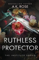 Ruthless Protector 1922933082 Book Cover