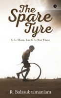 The Spare Tyre: It Is There, But It Is Not There 1946714585 Book Cover