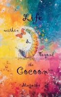 Life within & beyond the Cocoon B0DR33PLT1 Book Cover