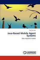 Java-Based Mobile Agent Systems 3848499118 Book Cover