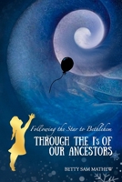 Through the I's of our Ancestors: Following the Star to Bethlehem B0FVVKYJ95 Book Cover