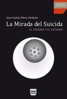 La Mirada del Suicida 8415271018 Book Cover