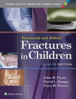 Rockwood and Wilkins' Fractures in Children 1451143931 Book Cover