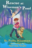 Rescue at Wiseman's Pond 1940460972 Book Cover
