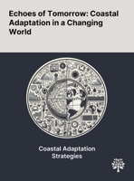 Echoes of Tomorrow: Coastal Adaptation in a Changing World 1022903950 Book Cover