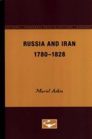 Russia and Iran, 1780-1828 0816656975 Book Cover