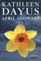 April Showers (Antiquarian Reprint Series) 1858581575 Book Cover