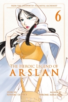 The Heroic Legend of Arslan Vol. 6 1632363070 Book Cover