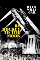 By Rocket to the Moon 1897350554 Book Cover