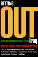 Getting Out: Historical Perspectives on Leaving Iraq 0812242165 Book Cover