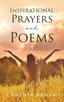 Inspirational Prayers and Poems 1662853653 Book Cover